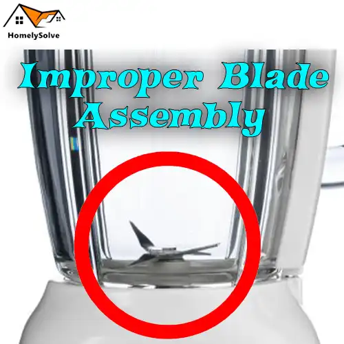 Improper Blade Assembly as a Cause of Ninja Blender Smoking
