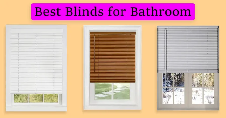 Best Blinds for Bathroom