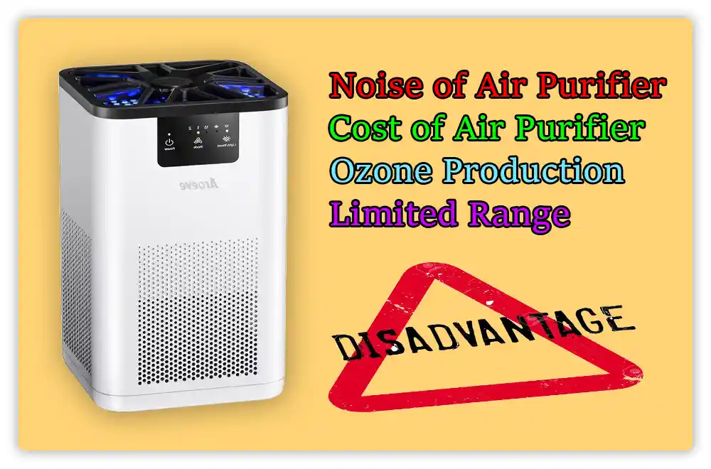 Disadvantage of Air Purifier