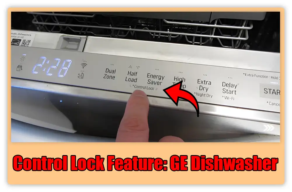 Control Lock Feature: GE Dishwasher Not Starting