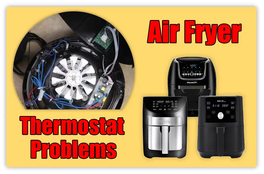 Thermostat Problems: Air Fryer Not Heating Up