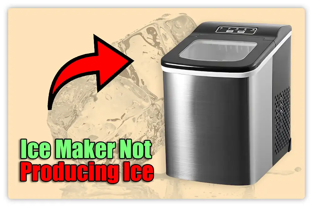 Frigidaire Ice Maker Not Producing Ice
