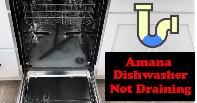 Amana Dishwasher Not Draining