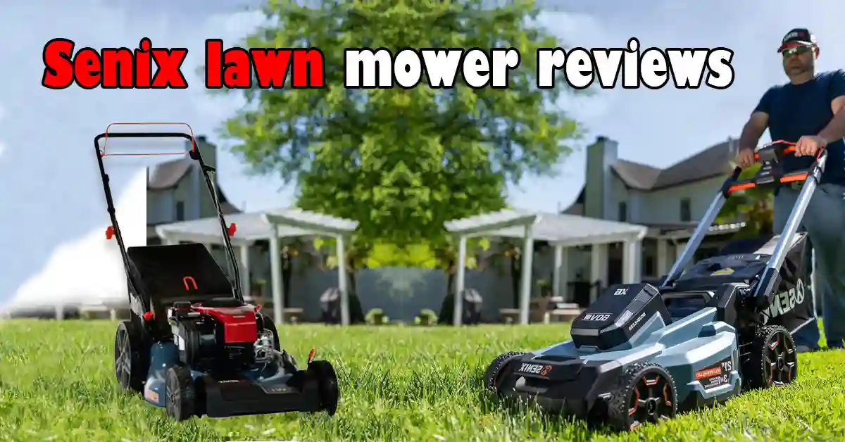 Senix lawn mower reviews