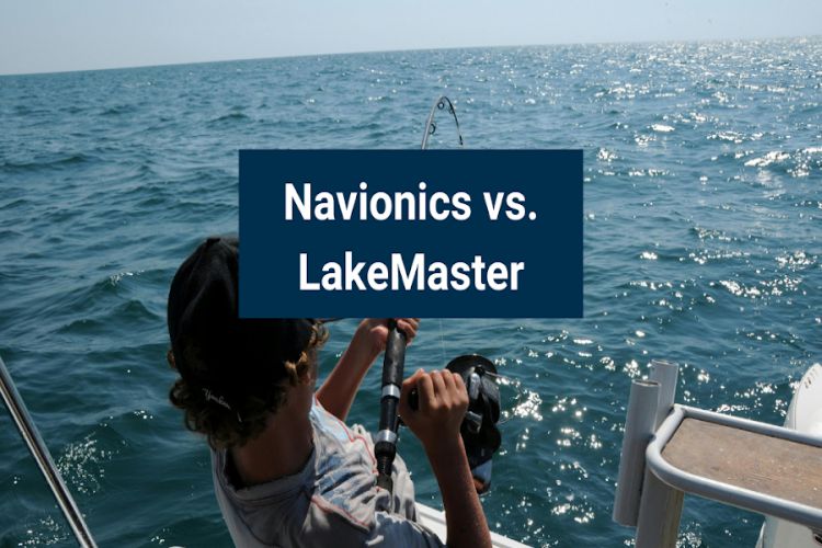 Navionics vs LakeMaster Which One Works Better With Your Fish Finder