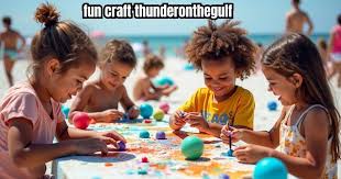 Fun Crafts at Thunder on the Gulf: Creative Family Fun