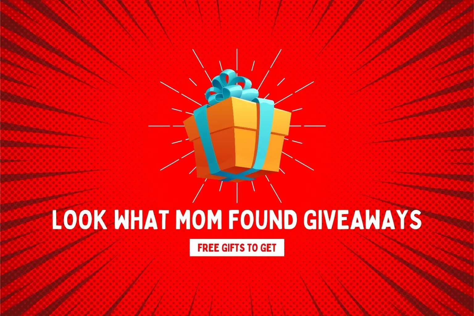 Win Big with Look What Mom Found Giveaways