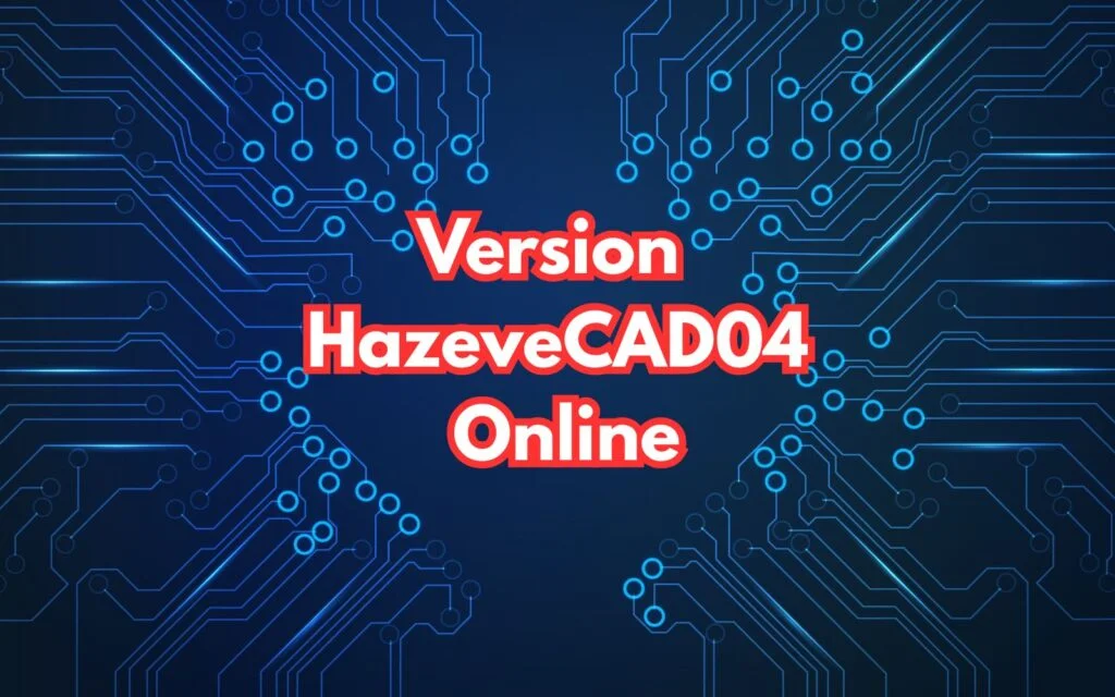 Version HazeveCAD04 Online 1024x640 1 HazeveCAD04 Online Complete Beginner’s Guide to Cloud CAD