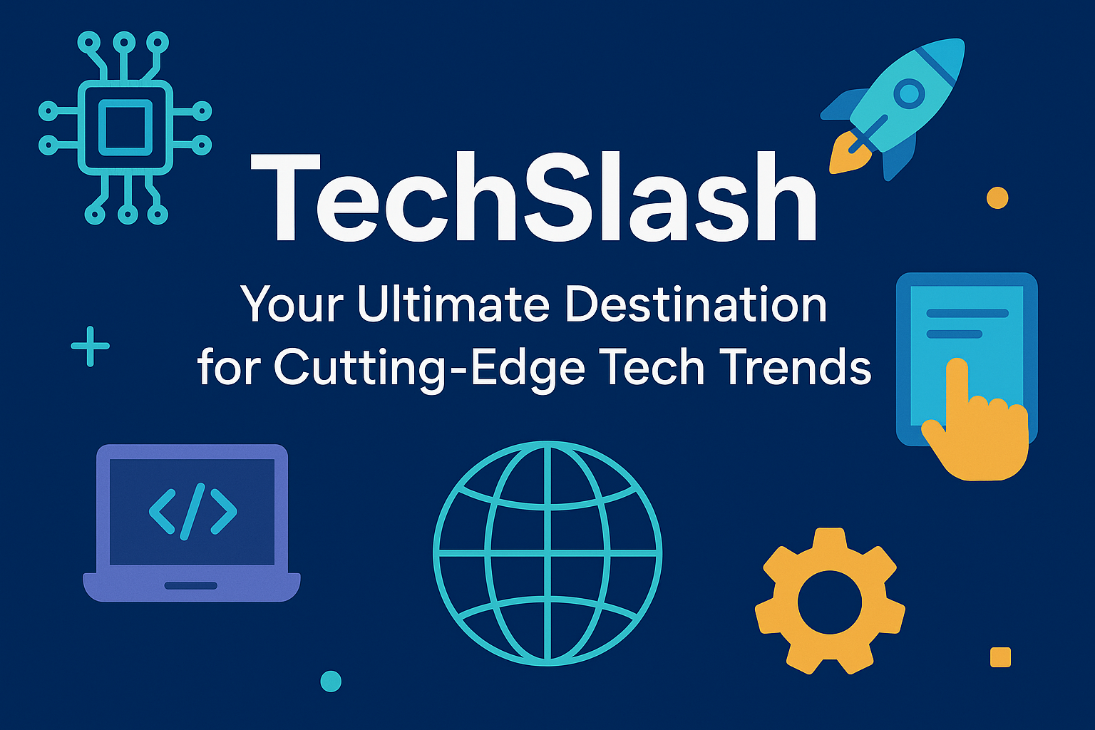 TechSlassh: Your Go-To Platform for Tech, Lifestyle