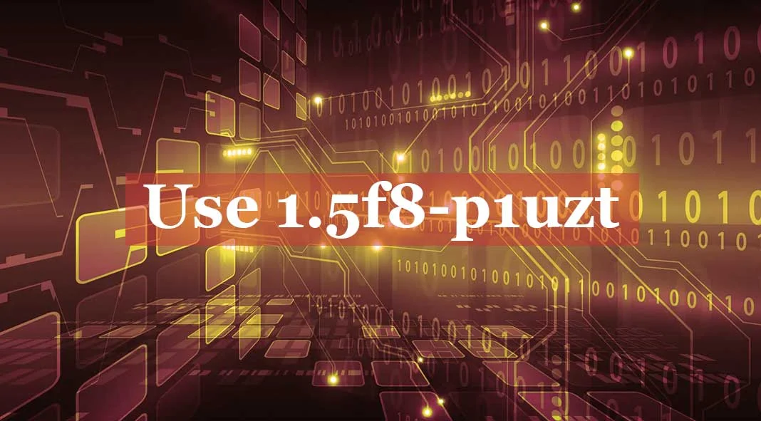 How to Find and Understand “1.5f8-p1uzt”